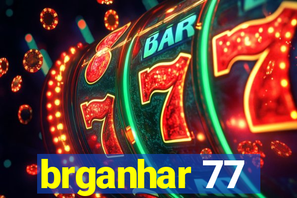 brganhar 77